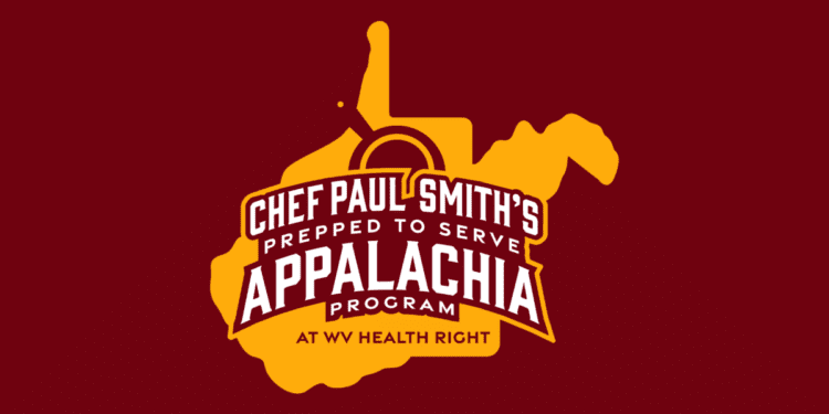 Gov. Justice Launches “Prepped to Serve Appalachia” with Chef Paul Smith, WV Health Right, and WorkForce WV